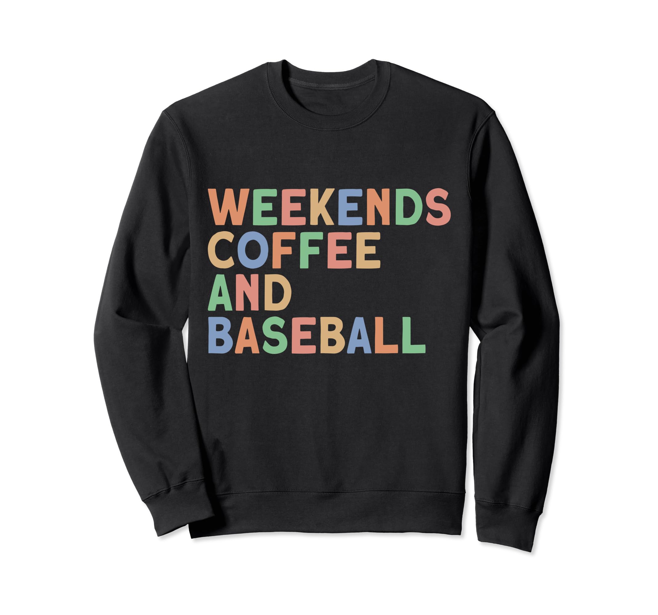 Weekends Coffee And Baseball Womens Sweatshirt - Trendy Graphic Unisex - T-Shirt, Sweatshirt, Hoodie