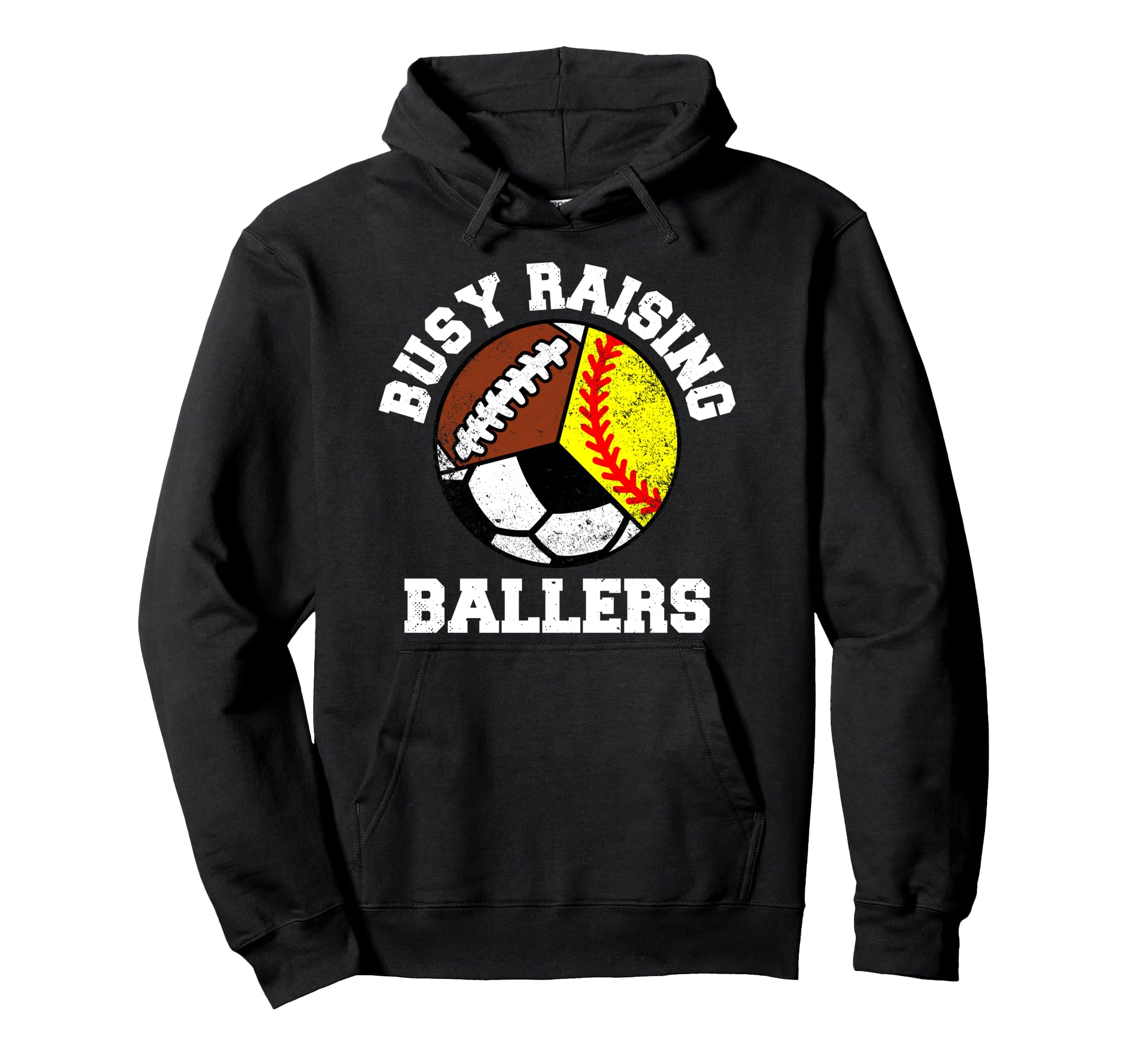Busy Raising Ballers Funny Softball Soccer Hoodie - Novelty Apparel Unisex - T-Shirt, Sweatshirt, Hoodie
