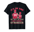 Baseball Its Ok Dad We Will Be Back Next T-Shirt - Graphic Print Unisex - T-Shirt, Sweatshirt, Hoodie
