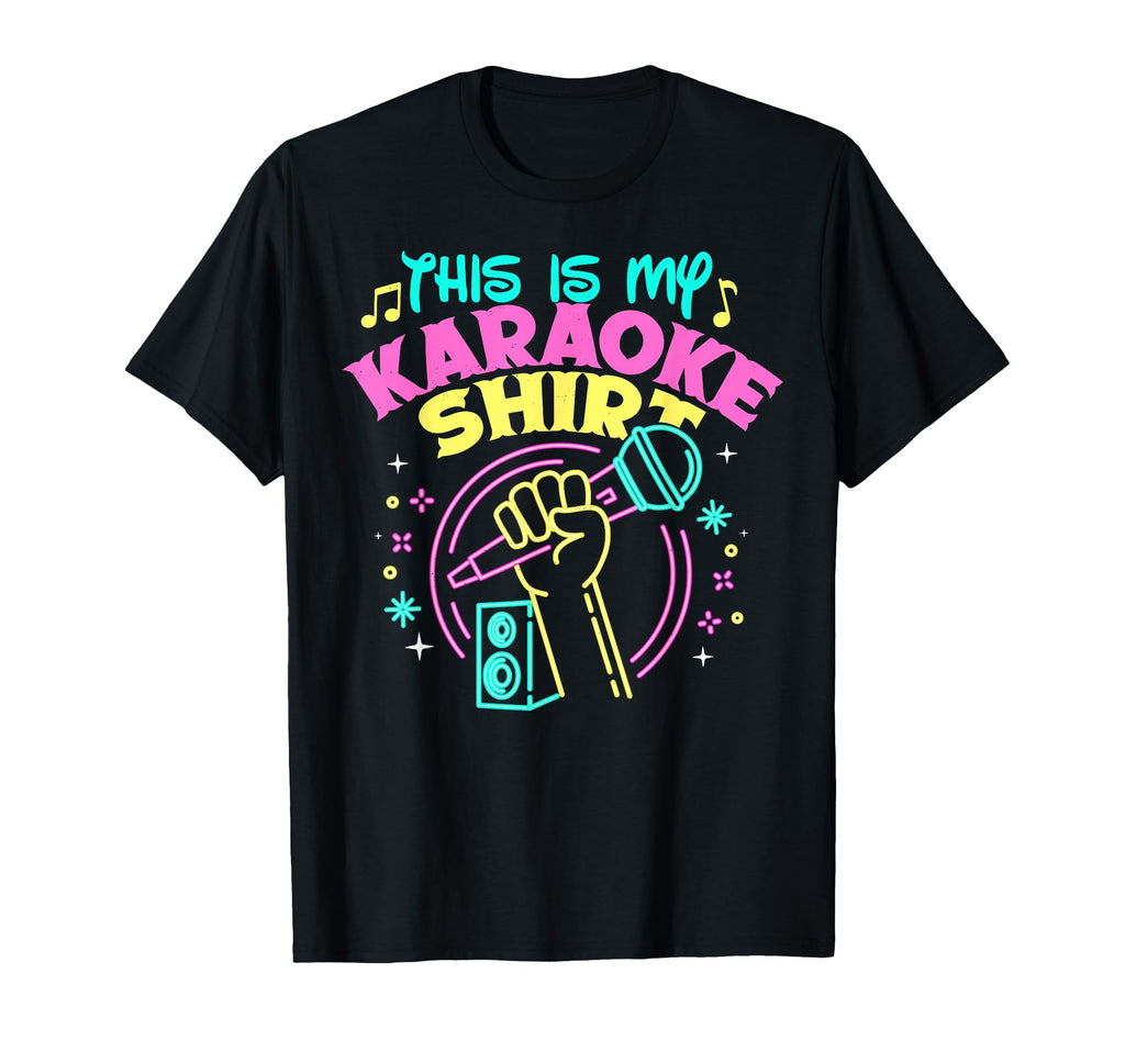This Is My Karaoke Funny 80S Neon T-Shirt - Fun Novelty Design for Adults - T-Shirt, Sweatshirt, Hoodie