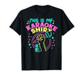 This Is My Karaoke Funny 80S Neon T-Shirt - Fun Novelty Design for Adults - T-Shirt, Sweatshirt, Hoodie