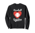 Grandparent Baseball Grandma Sweatshirt - Fun Novelty Design Men Women - T-Shirt, Sweatshirt, Hoodie