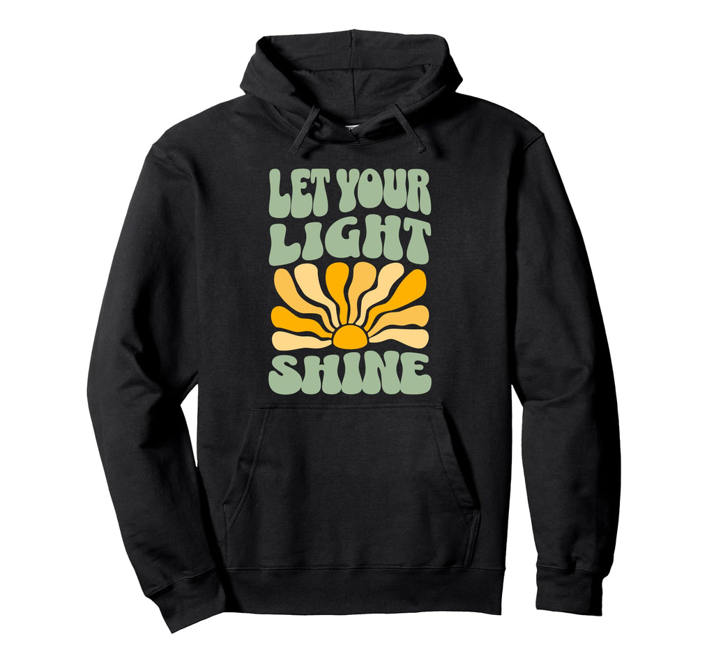 Let Your Light Shine 70S Boho Inspiration Hoodie - Novelty Apparel Unisex - T-Shirt, Sweatshirt, Hoodie