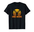 Bodybuilder One More Sunset Gift T-Shirt - Streetwear Style Unisex - T-Shirt, Sweatshirt, Hoodie