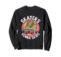 Skaters Gonna Skate Rollerskating Sweatshirt - Minimalist Print Men Women - T-Shirt, Sweatshirt, Hoodie