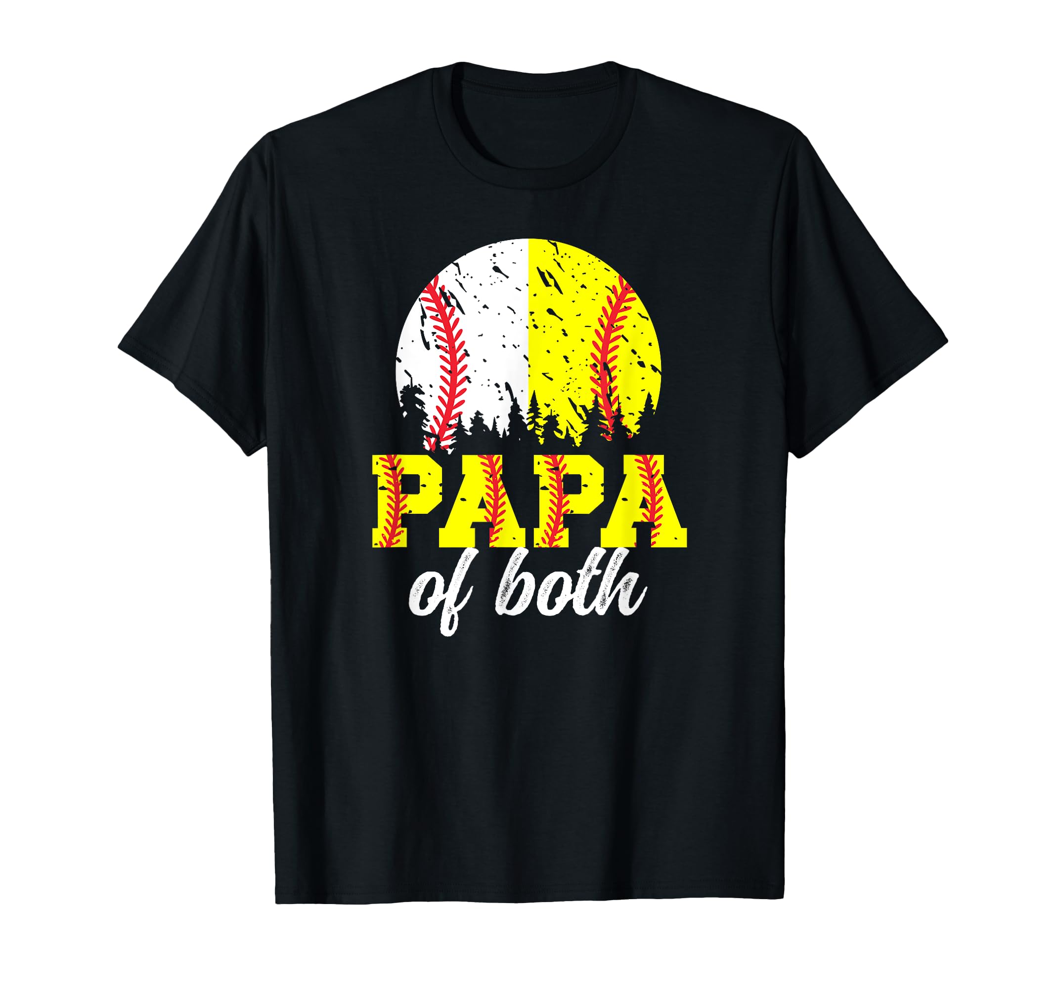 Papa Both Softball Baseball Papa T-Shirt - Casual Everyday Wear Unisex - T-Shirt, Sweatshirt, Hoodie