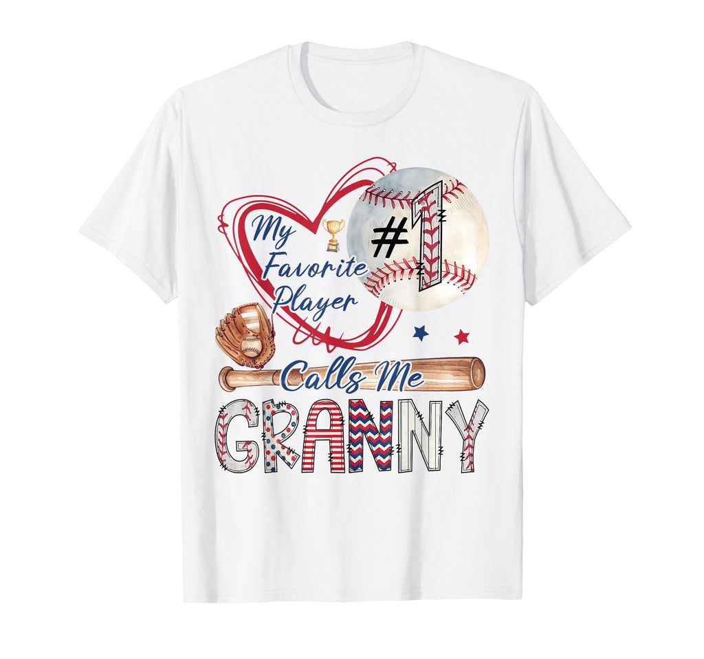 My Favorite Player Calls Me Granny T-Shirt - Novelty Apparel Men Women - T-Shirt, Sweatshirt, Hoodie