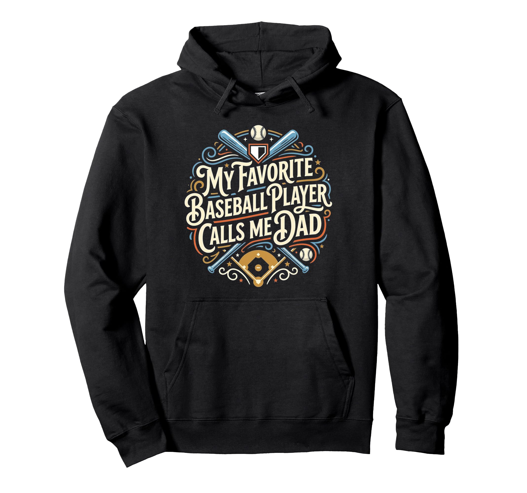 Funny Baseball Dad My Favorite Hoodie - Casual Everyday Wear Men Women - T-Shirt, Sweatshirt, Hoodie