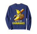 Lets Go Bananas Fruit Lover Funny Sweatshirt - Custom Art Print Men Women - T-Shirt, Sweatshirt, Hoodie