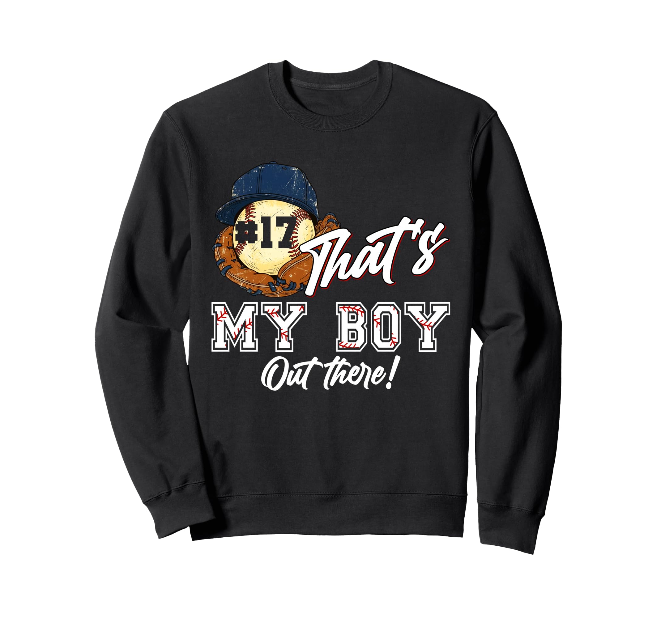 Thats My Out There Baseball Player Sweatshirt - Novelty Apparel Men Women - T-Shirt, Sweatshirt, Hoodie
