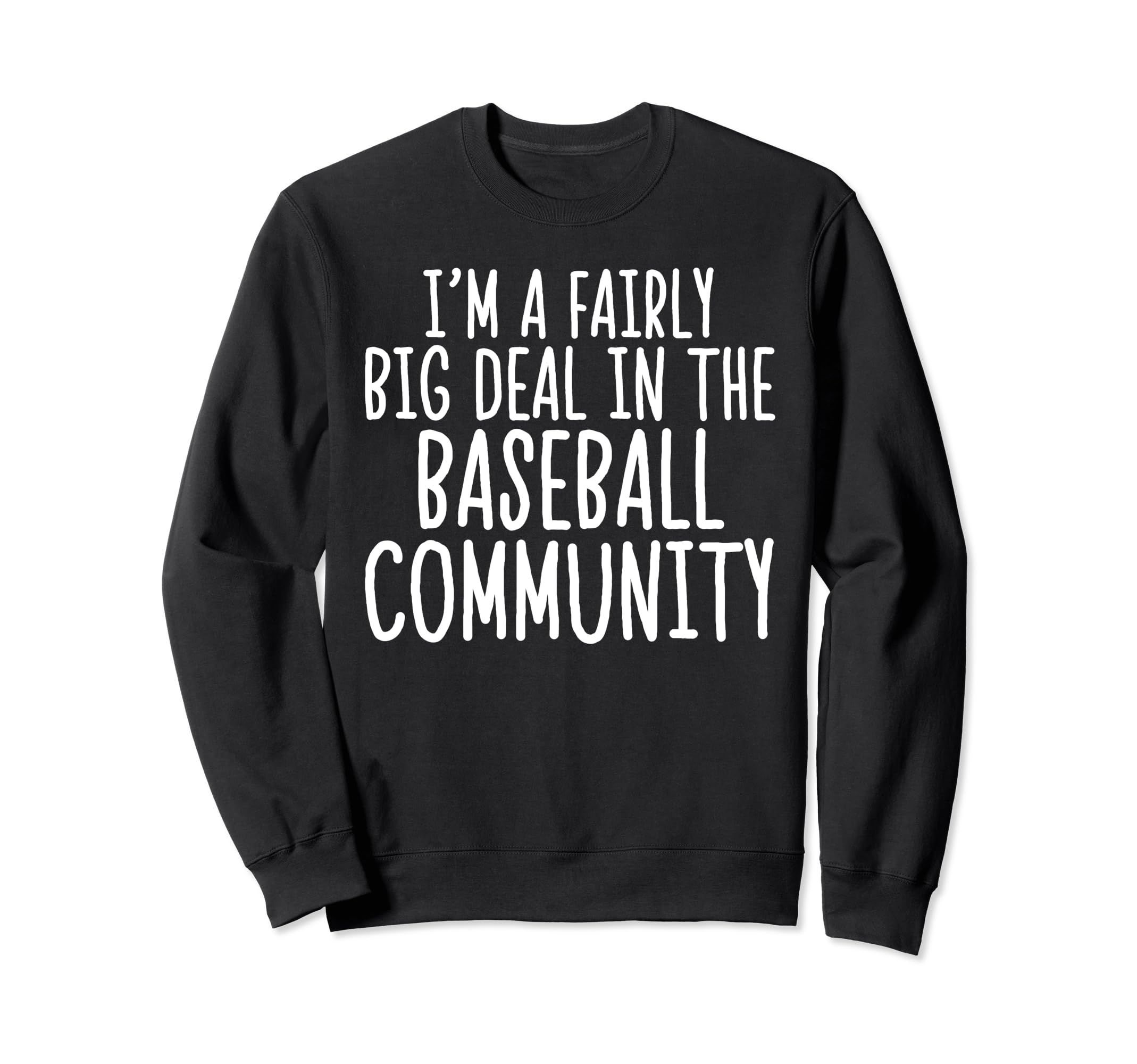 Baseball Player Coaches Fun Quotes Fan T-Shirt - Trendy Graphic for Adults - T-Shirt, Sweatshirt, Hoodie