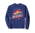 Disco Inferno Dance Party Fever Art Sweatshirt - Graphic Print Unisex - T-Shirt, Sweatshirt, Hoodie