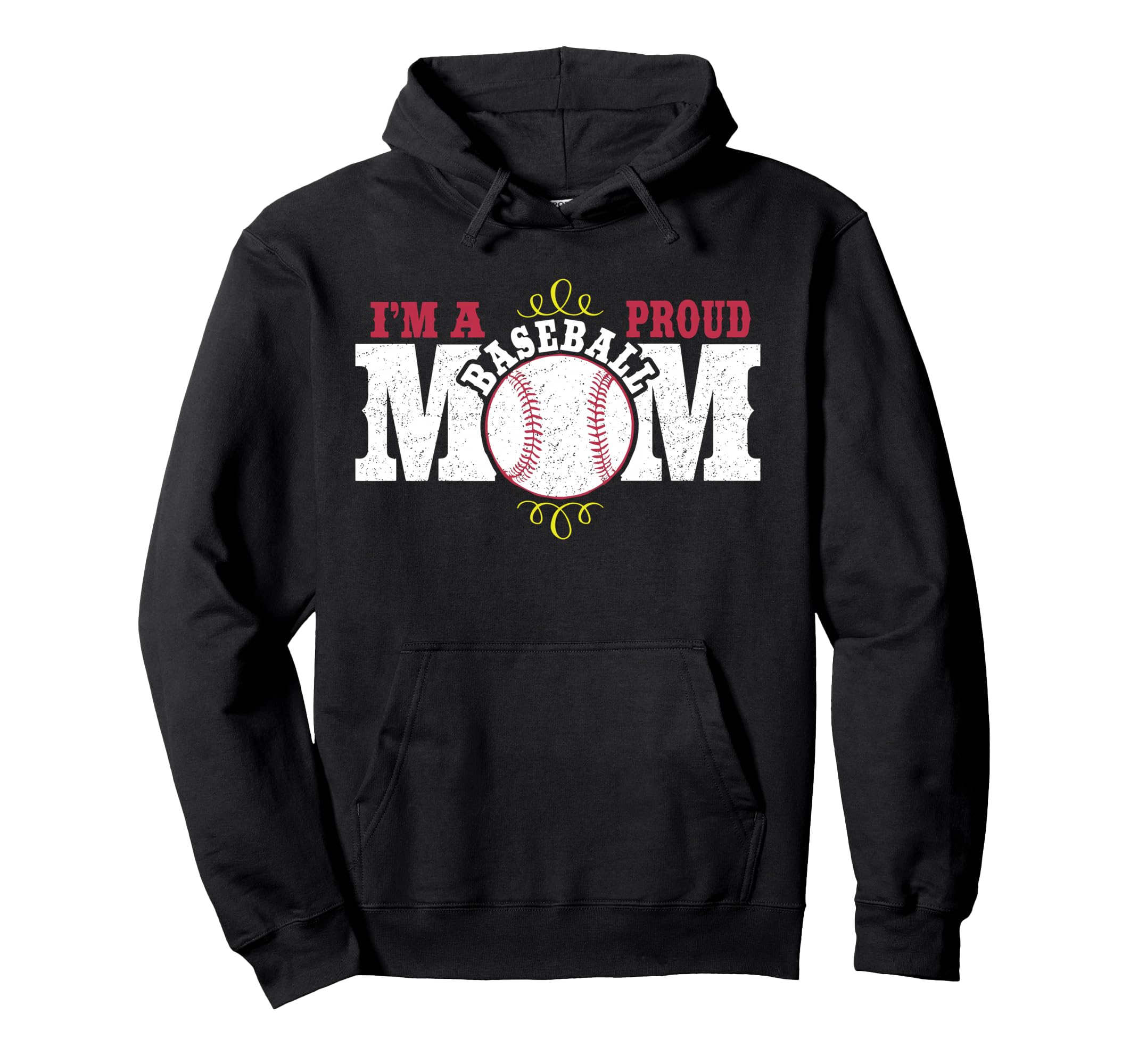 Im Proud Baseball Mom Hoodie - Novelty Apparel for Adults - T-Shirt, Sweatshirt, Hoodie