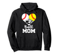 Ball Mom Funny Baseball Softball Hoodie - Minimalist Print Men Women - T-Shirt, Sweatshirt, Hoodie