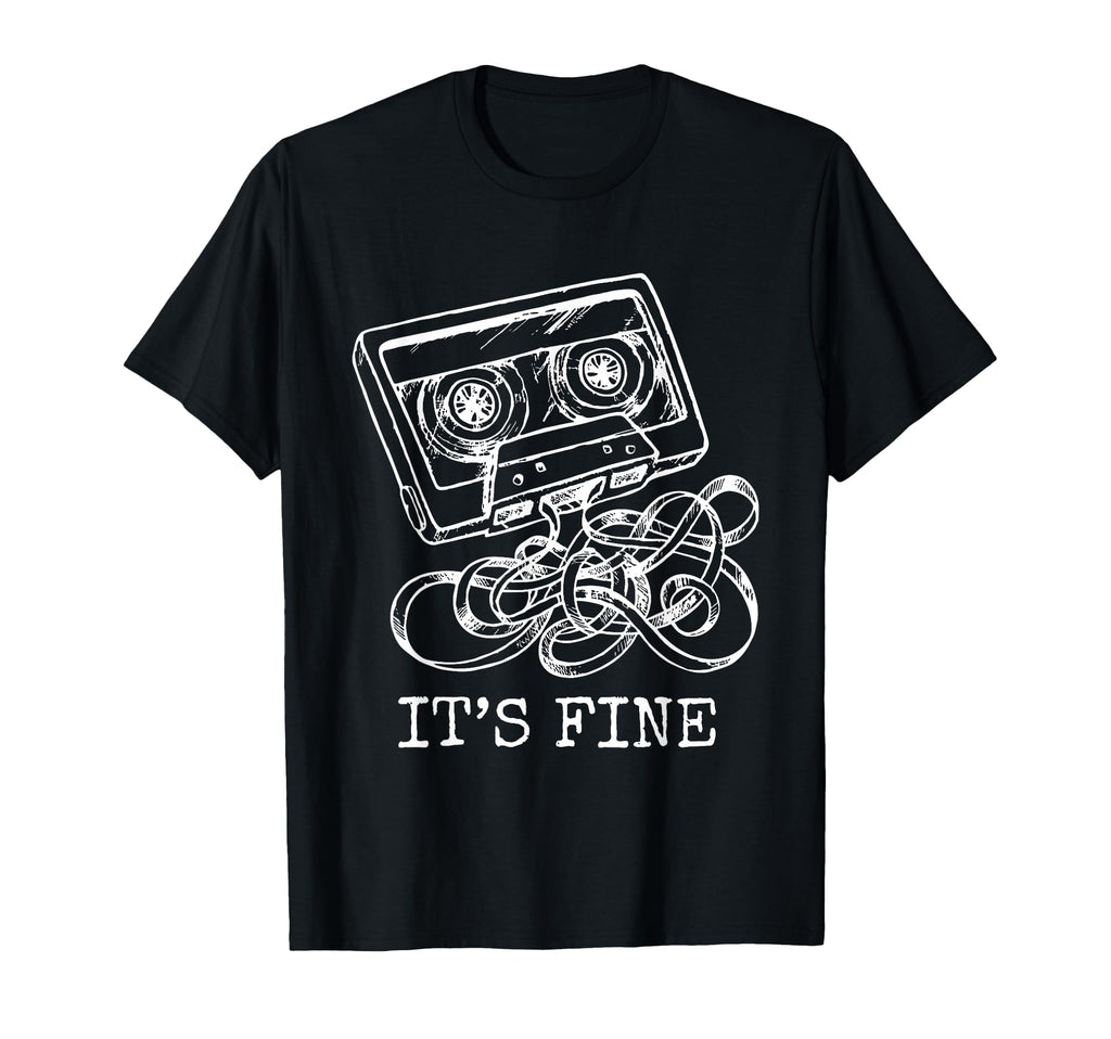 80S 90S Cassette Tape Its Fine Music T-Shirt - Aesthetic Graphic Unisex - T-Shirt, Sweatshirt, Hoodie