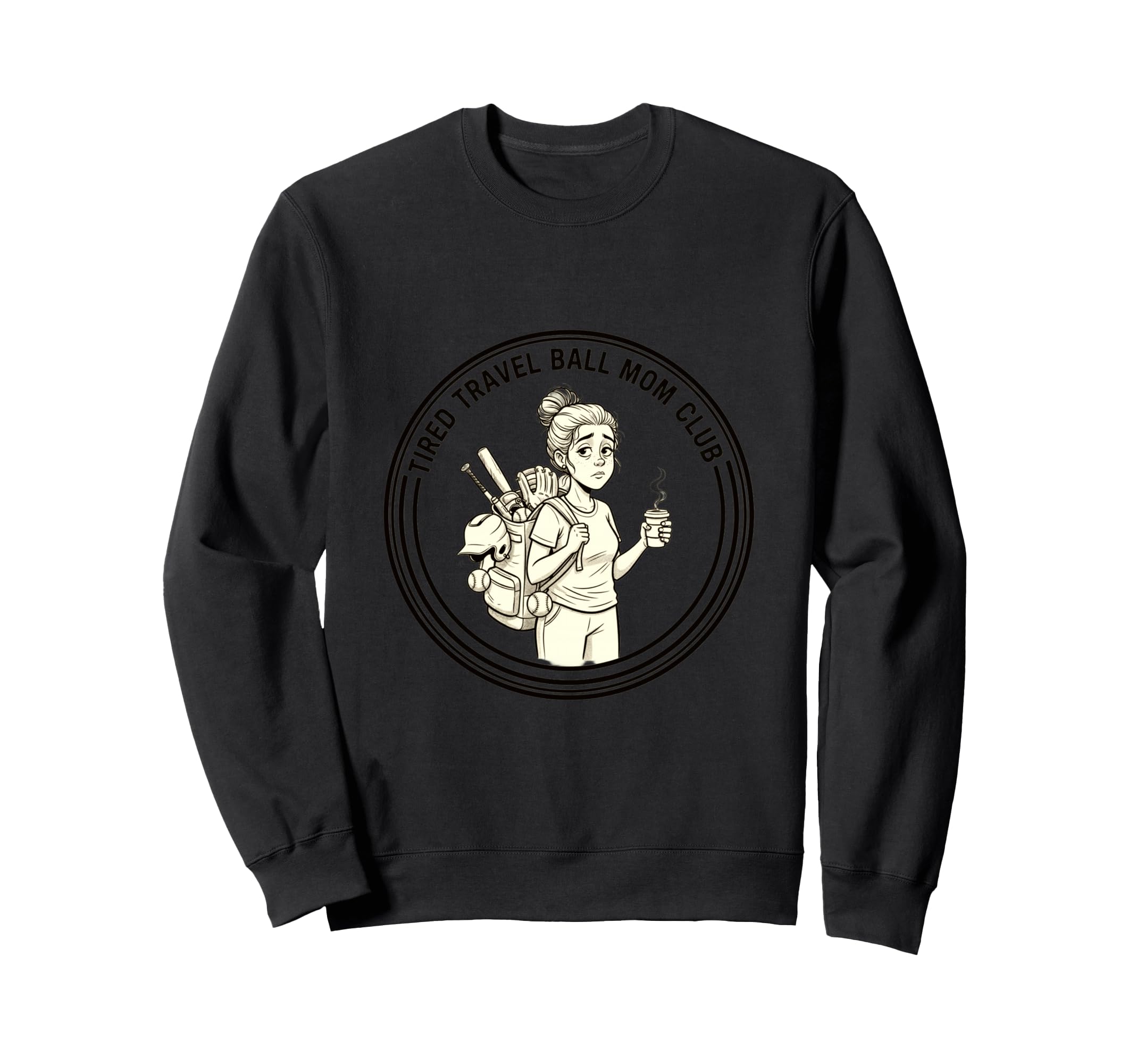 Tired Travel Ball Mom Club Softball Sweatshirt - Unique Graphic for Adults - T-Shirt, Sweatshirt, Hoodie