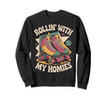 Rollin Homie Roller Skate Roller Sweatshirt - Fun Novelty Design Unisex - T-Shirt, Sweatshirt, Hoodie