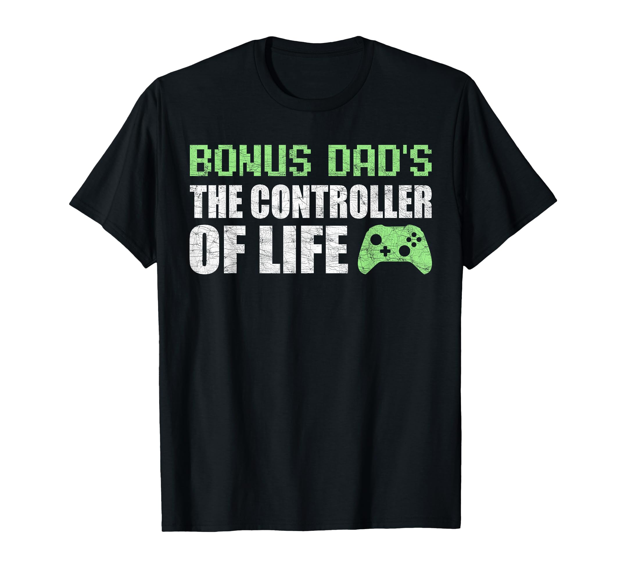 Gamer Stepdad Fathers Day Bonus T-Shirt - Fun Novelty Design for Adults - T-Shirt, Sweatshirt, Hoodie
