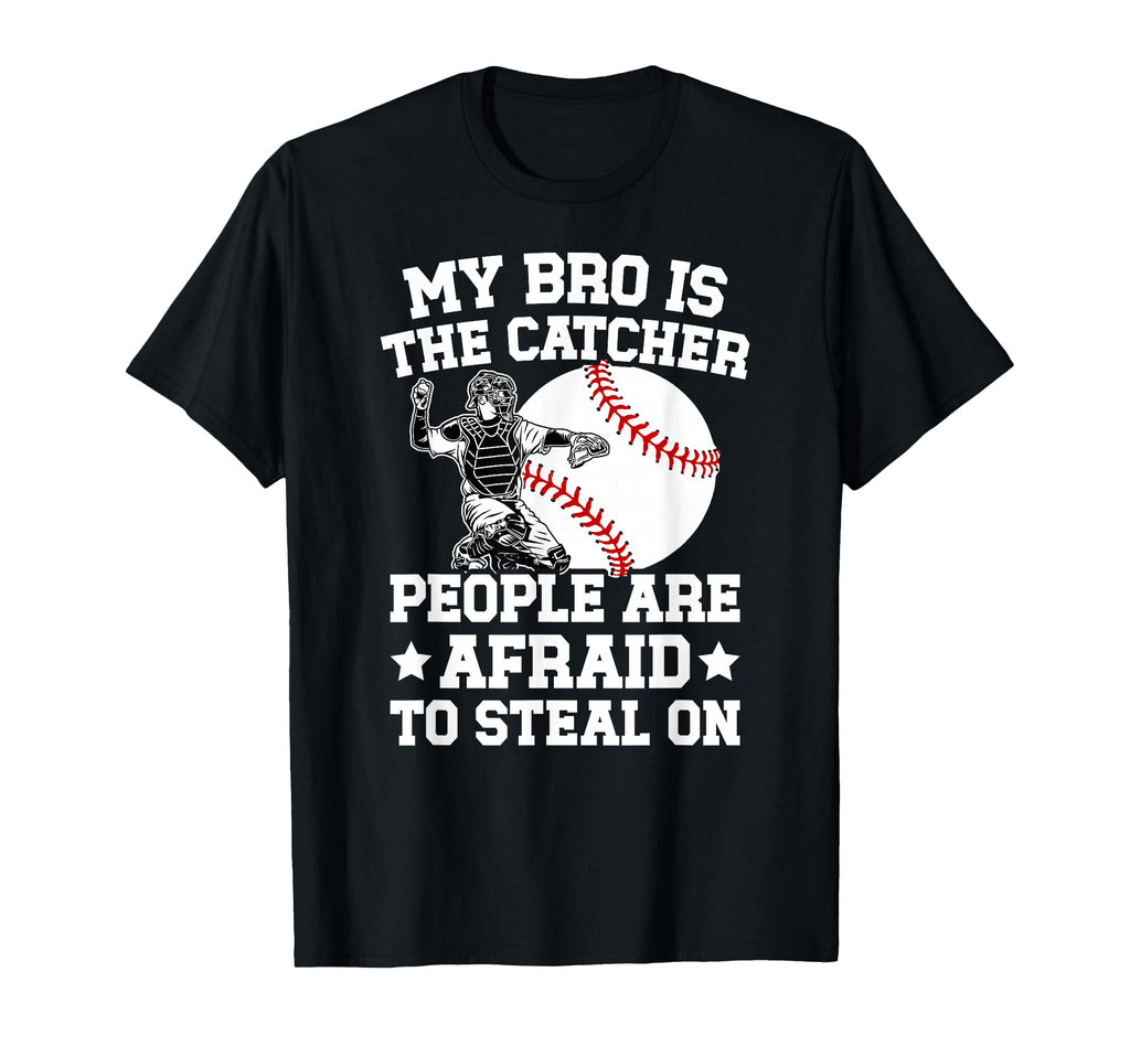 My Bro Is Baseball Catcher Brother T-Shirt - Custom Art Print Men Women - T-Shirt, Sweatshirt, Hoodie