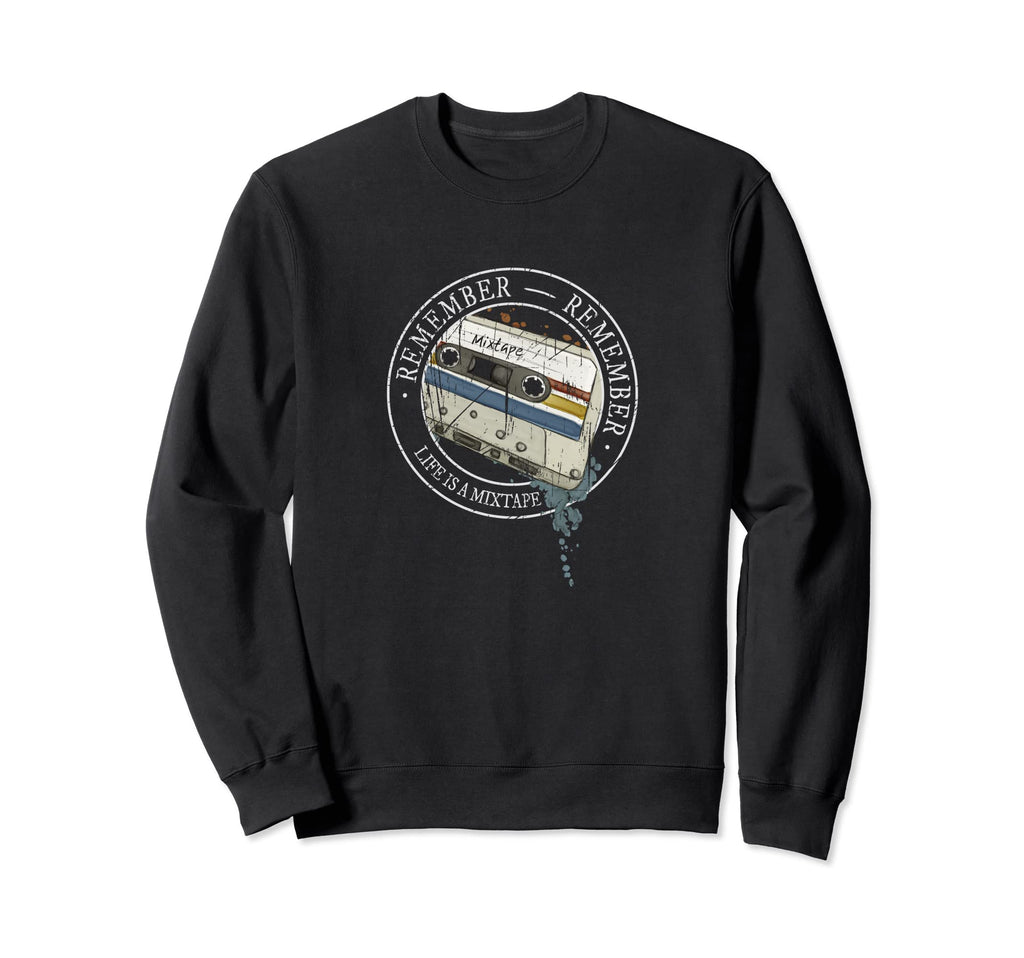 90S Cassette Remember Remember Life Sweatshirt - Trendy Graphic for Adults - T-Shirt, Sweatshirt, Hoodie