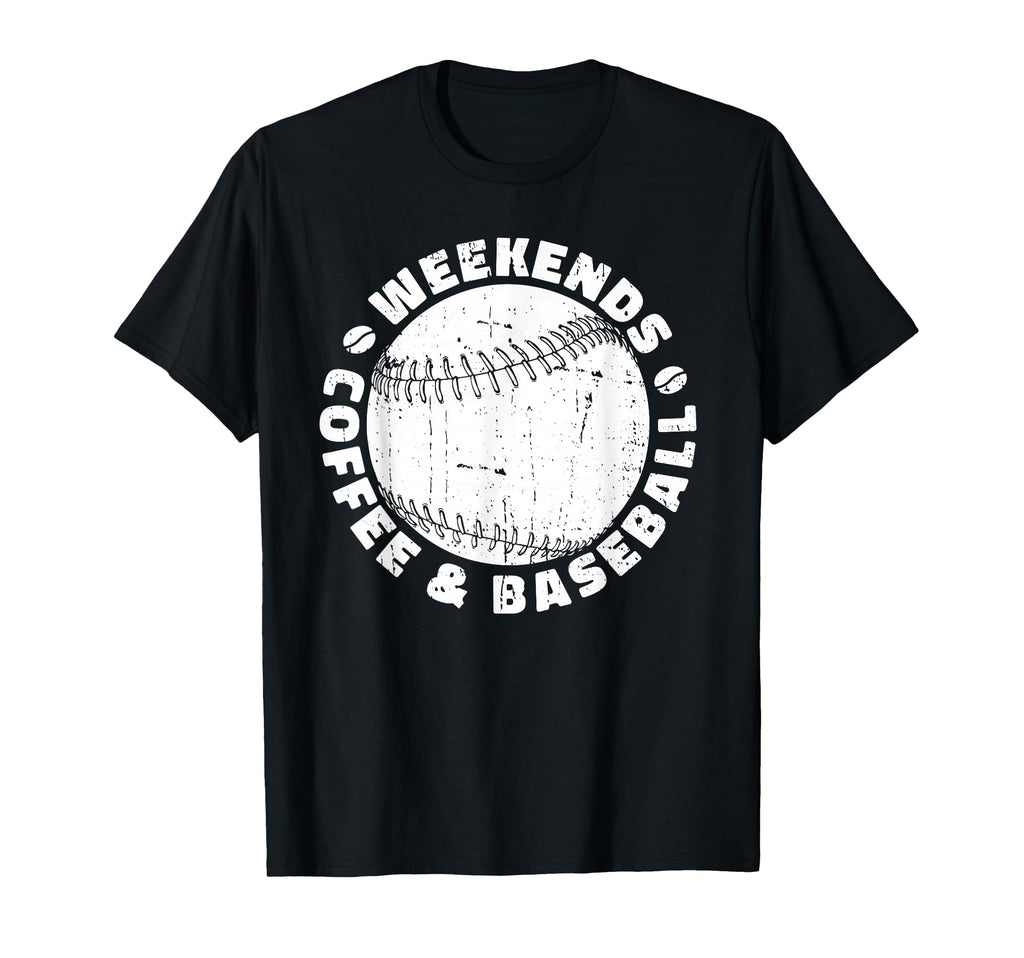 Weekends Coffee And Baseball T-Shirt - Custom Art Print Men Women - T-Shirt, Sweatshirt, Hoodie