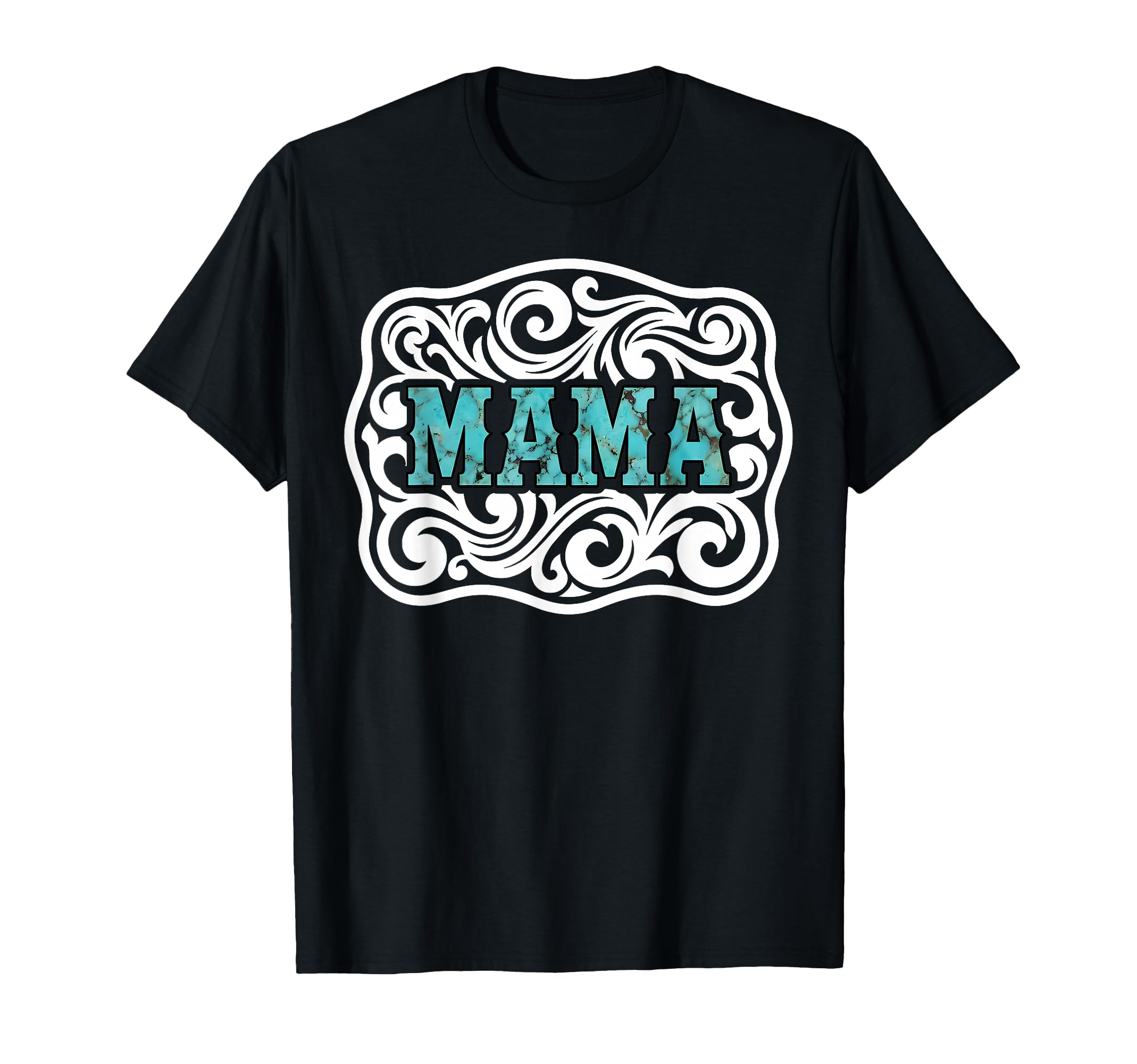 Western Turquoise Mama Belt Buckle T-Shirt - Streetwear Style Unisex - T-Shirt, Sweatshirt, Hoodie