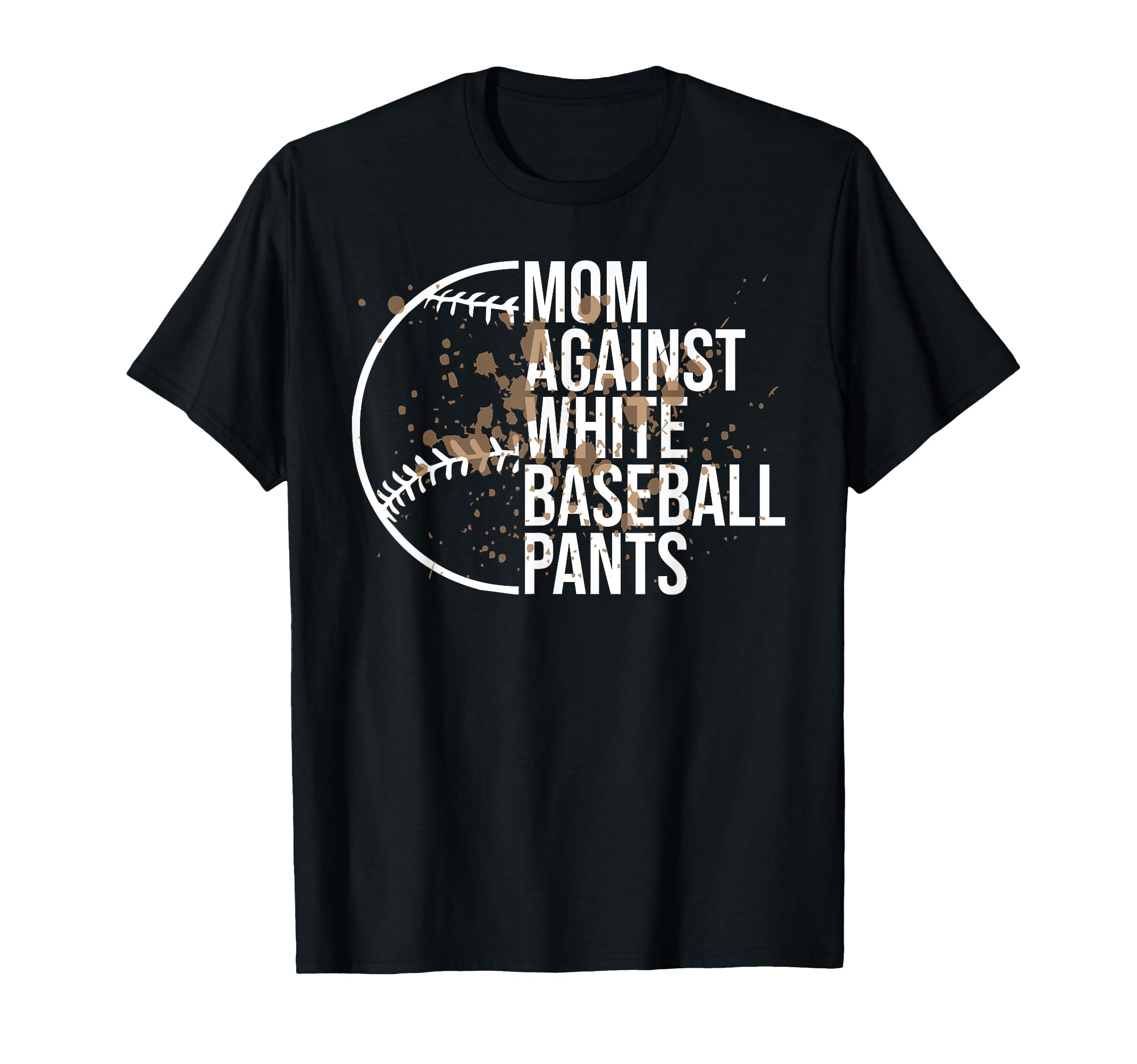 Baseball Mom Shirts Baseball Mama Funny T-Shirt - Fun Novelty Design Unisex - T-Shirt, Sweatshirt, Hoodie