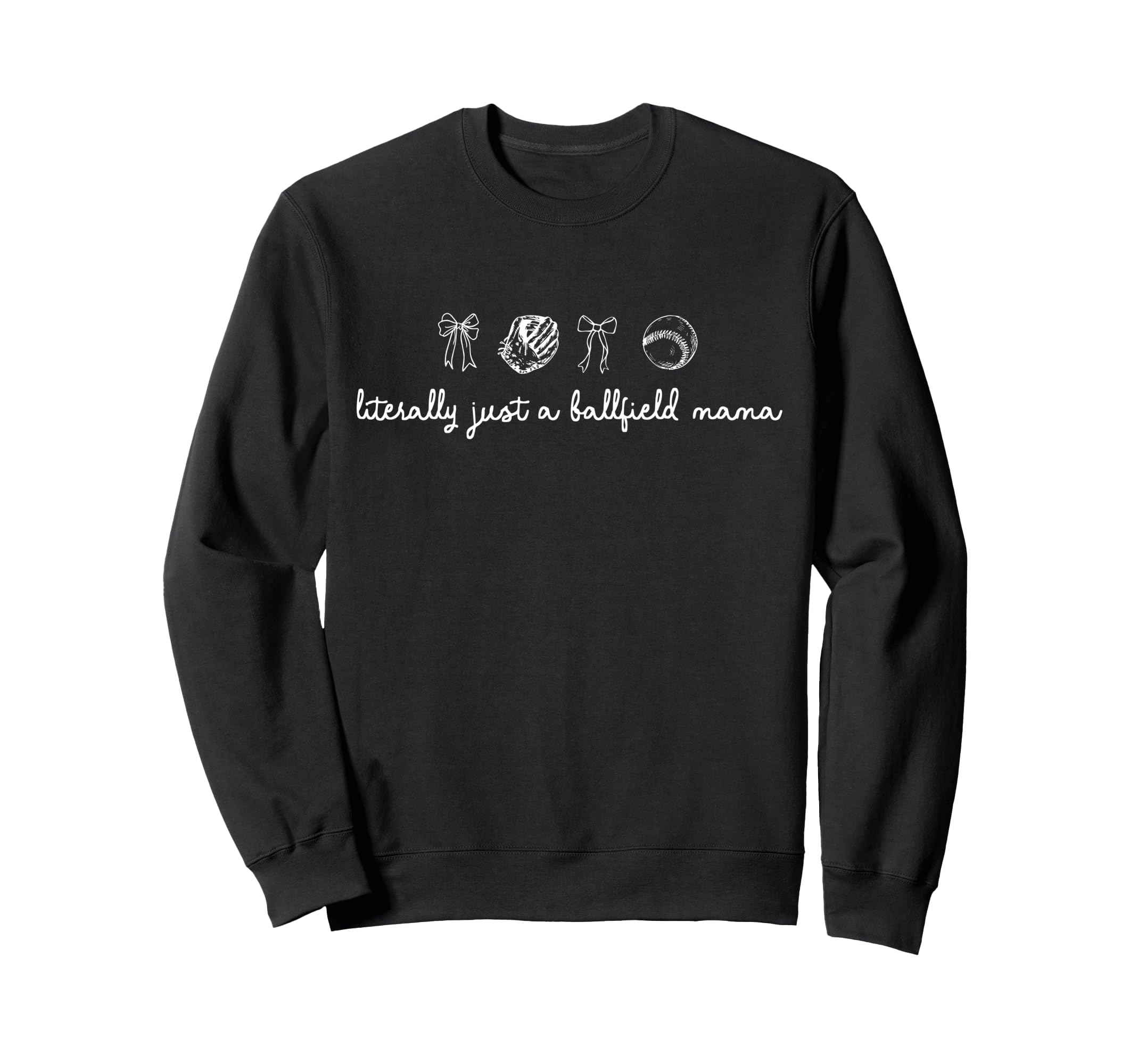 Funny Literally Just Ballfield Mom Sweatshirt - Streetwear Style Unisex - T-Shirt, Sweatshirt, Hoodie