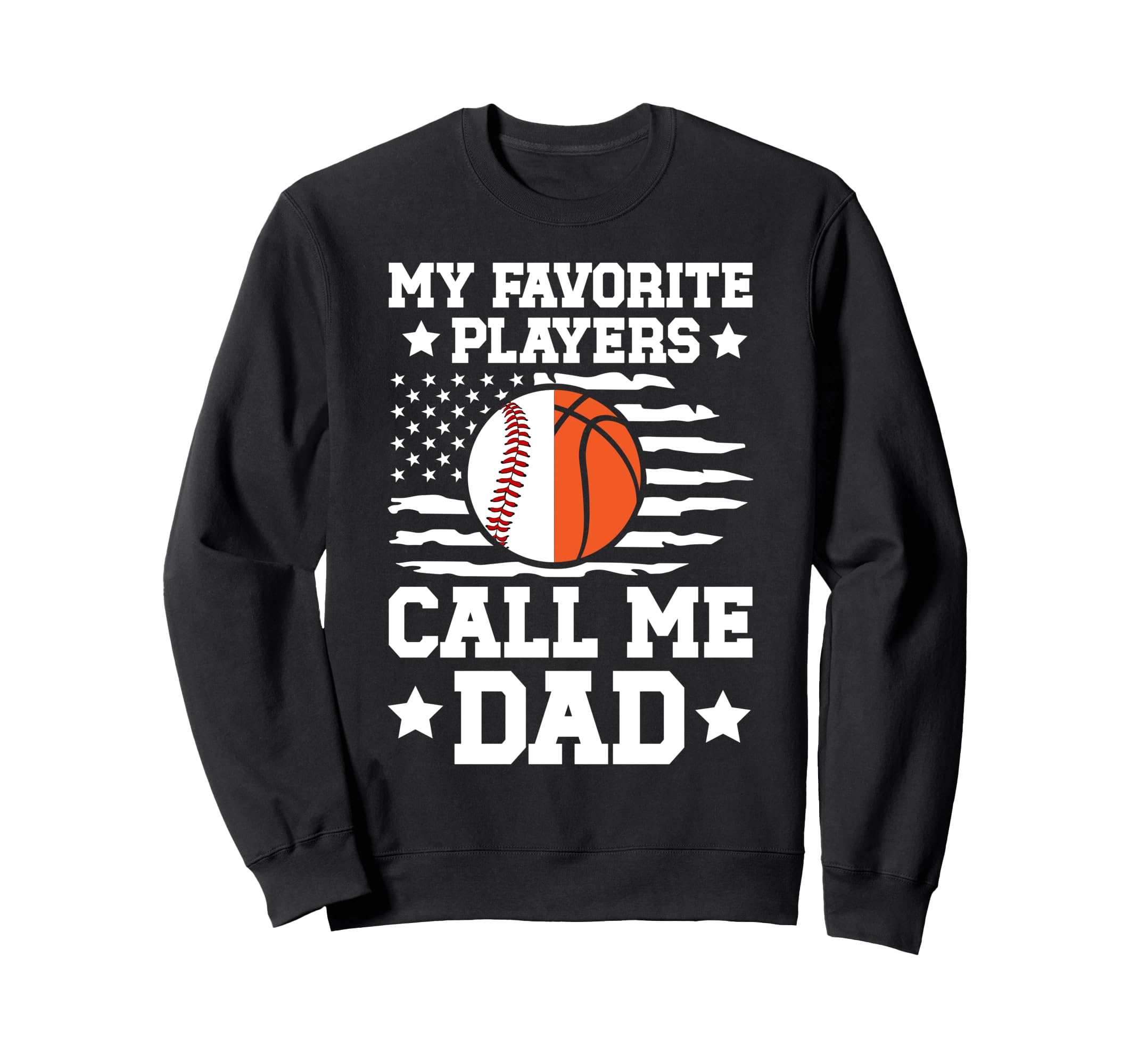 My Favorite Players Call Me Sweatshirt - Casual Everyday Wear Men Women - T-Shirt, Sweatshirt, Hoodie