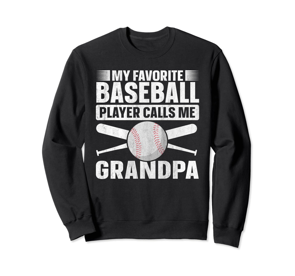My Favorite Baseball Player Calls Me Sweatshirt - Graphic Print Men Women - T-Shirt, Sweatshirt, Hoodie
