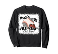 Thats My All Star Out There Sweatshirt - Casual Everyday Wear Unisex - T-Shirt, Sweatshirt, Hoodie