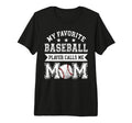 Baseball Mom My Favorite Baseball T-Shirt - Unique Graphic for Adults - T-Shirt, Sweatshirt, Hoodie