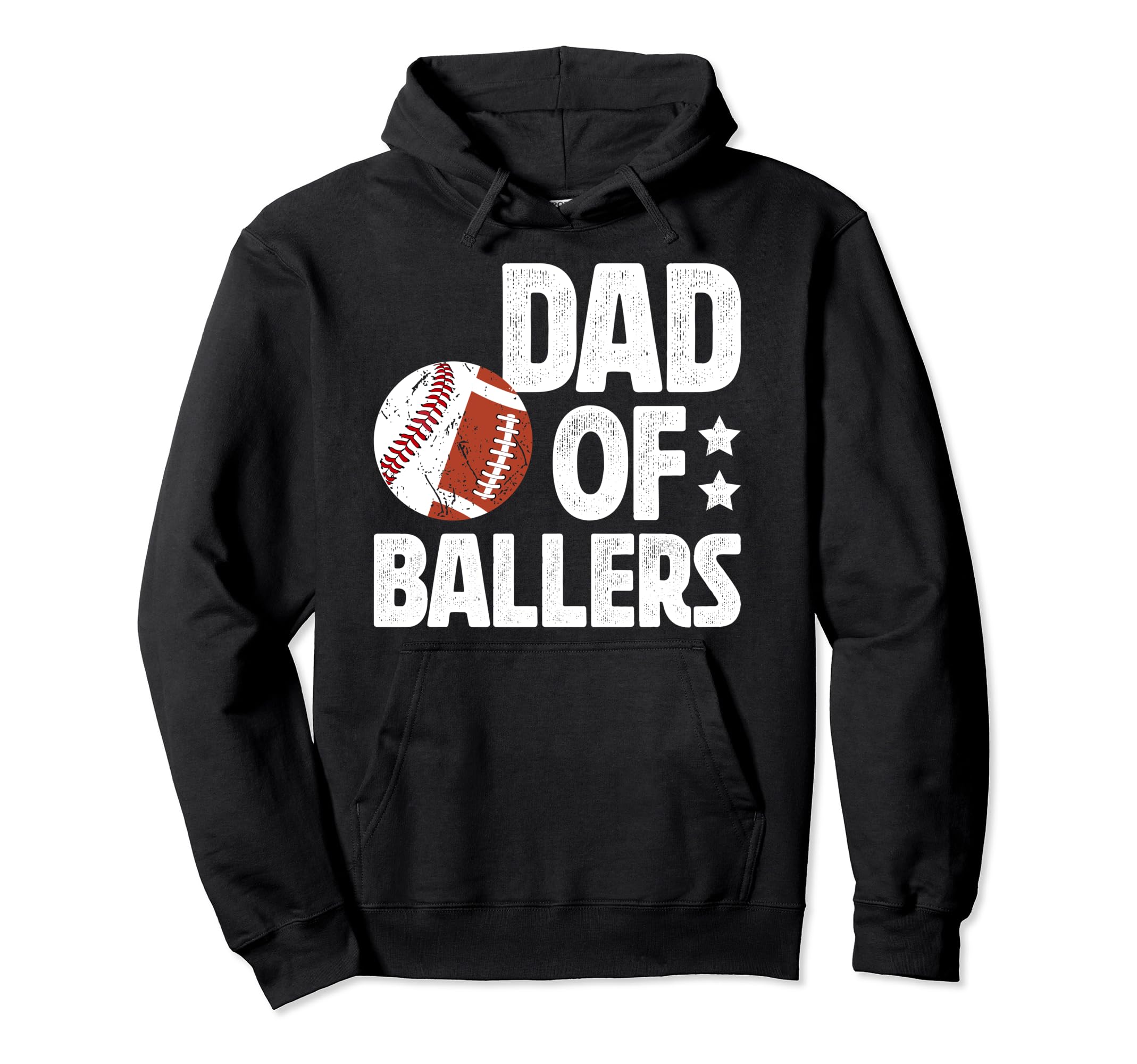 Dad Ballers Proud Baseball Football Dad Hoodie - Streetwear Style Unisex - T-Shirt, Sweatshirt, Hoodie