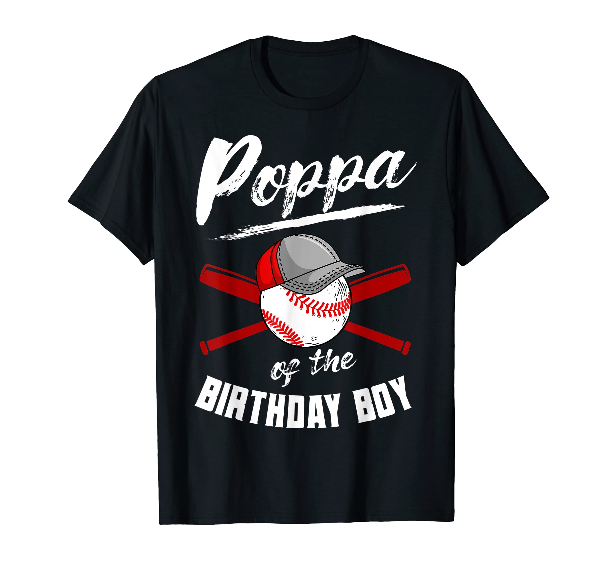 Poppa Birthday Baseball Bday Party T-Shirt - Aesthetic Graphic Men Women - T-Shirt, Sweatshirt, Hoodie