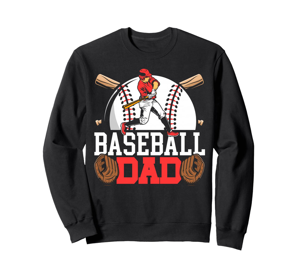 Baseball Fan Dad Father Batter Baseball Sweatshirt - Trendy Graphic Unisex - T-Shirt, Sweatshirt, Hoodie
