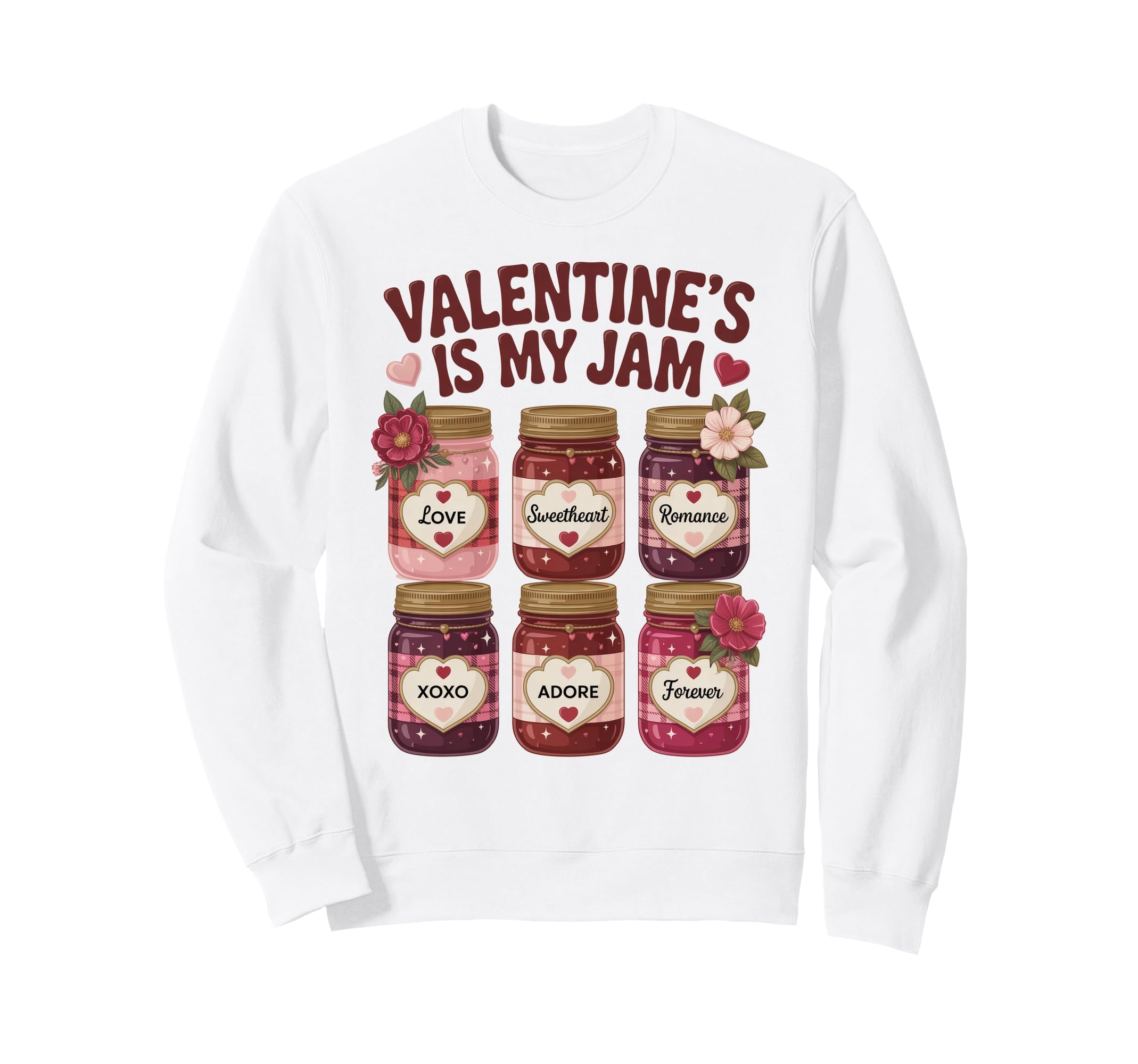 80S 90S Valentines Day Is My Jam Sweatshirt - Aesthetic Graphic Men Women - T-Shirt, Sweatshirt, Hoodie