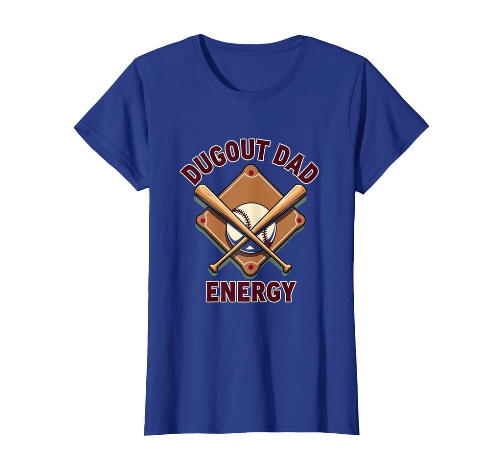 Dugout Dad Energy Baseball Father T-Shirt - Unique Graphic Men Women - T-Shirt, Sweatshirt, Hoodie