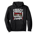 Crazy Proud Always Loud Funny Baseball Hoodie - Minimalist Print Unisex - T-Shirt, Sweatshirt, Hoodie