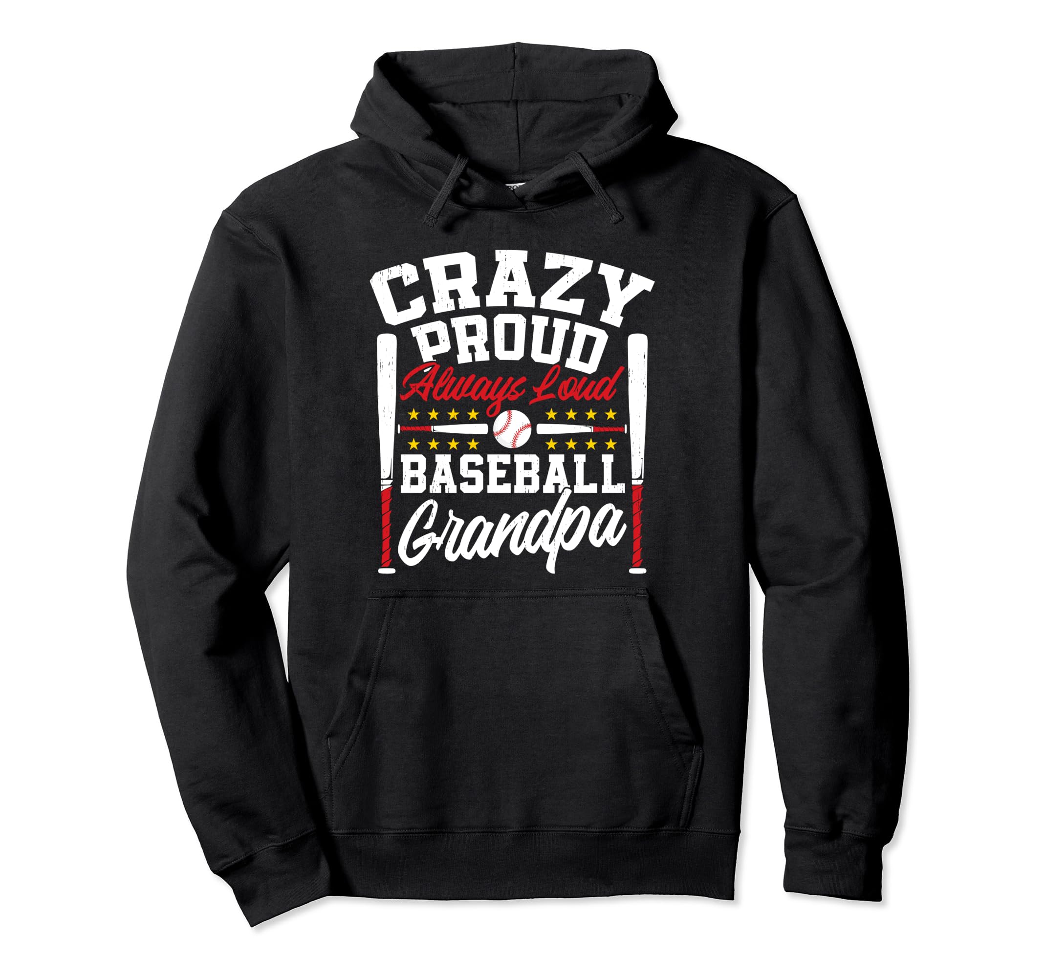 Crazy Proud Always Loud Funny Baseball Hoodie - Minimalist Print Unisex - T-Shirt, Sweatshirt, Hoodie