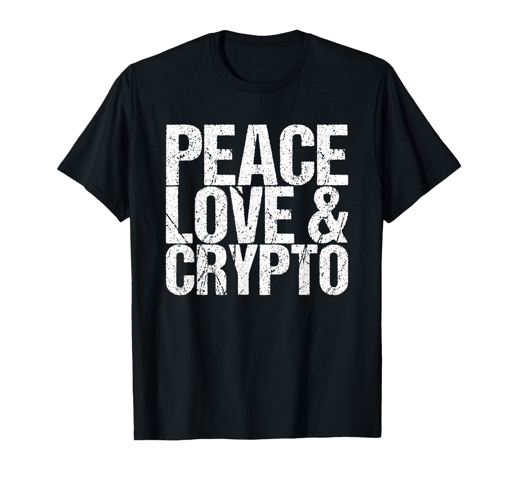 Peace Love Crypto T-Shirt - Minimalist Print Men Women - T-Shirt, Sweatshirt, Hoodie