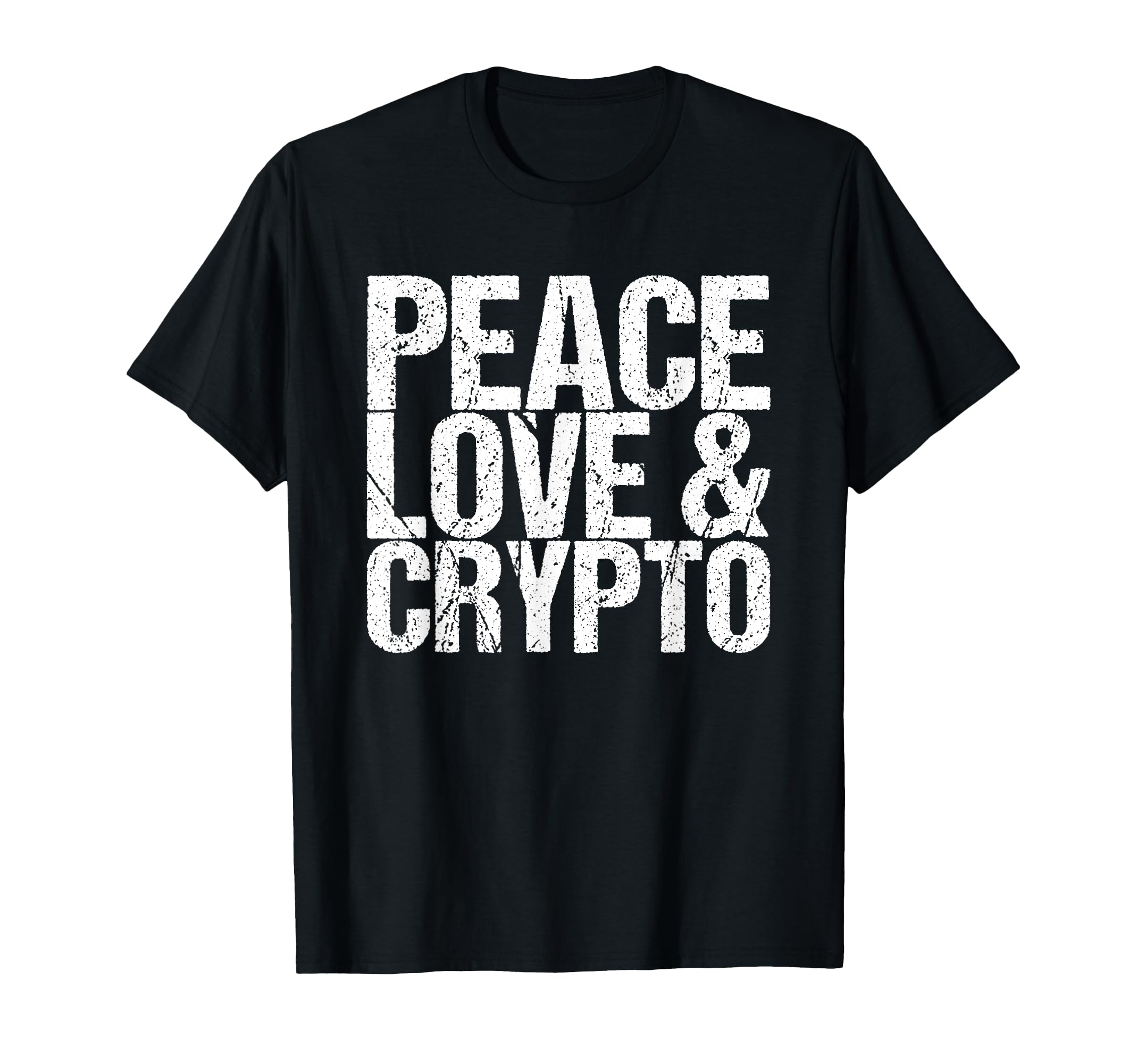 Peace Love Crypto T-Shirt - Minimalist Print Men Women - T-Shirt, Sweatshirt, Hoodie