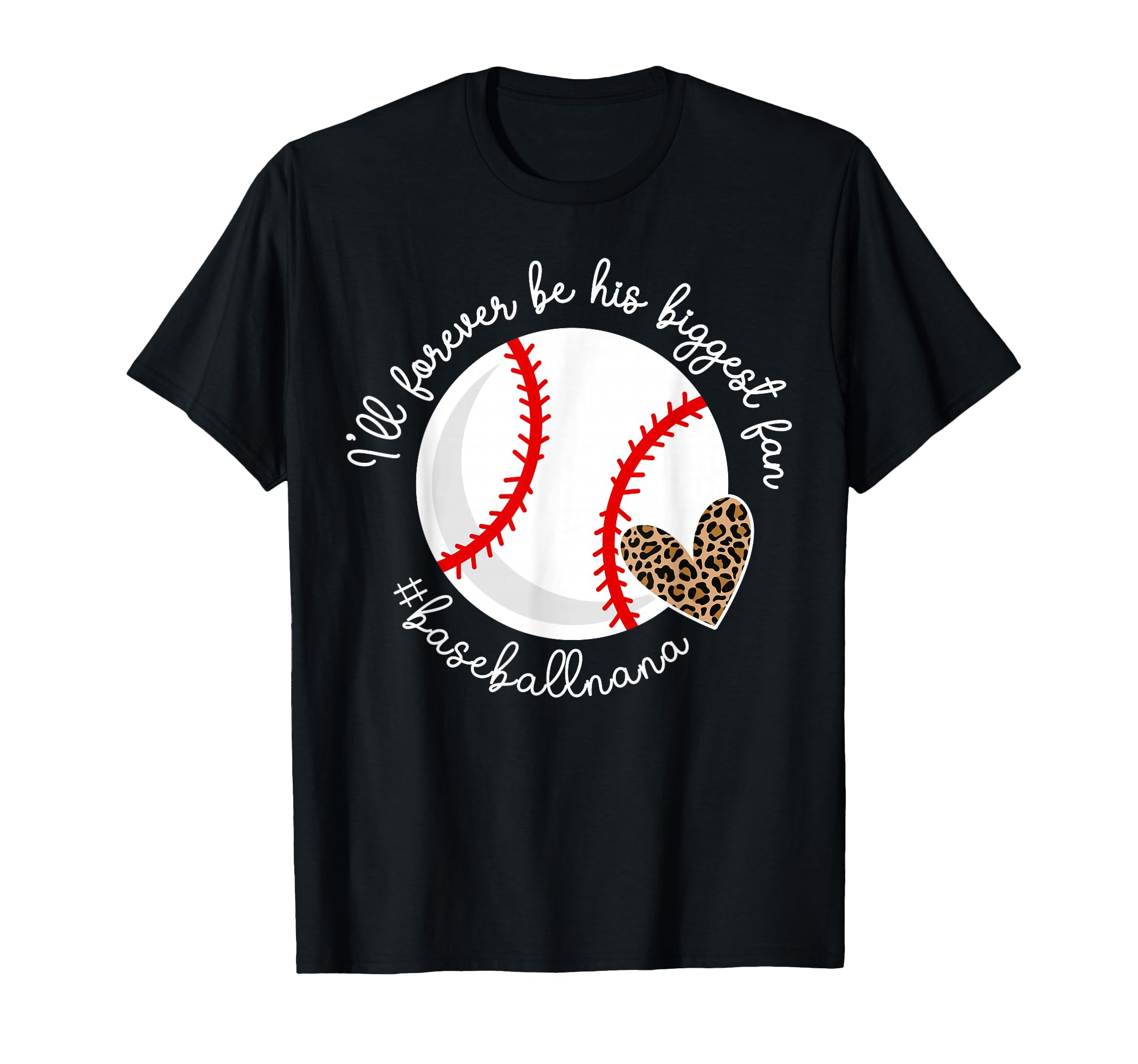 His Biggest Fan Baseball Nana Baseball T-Shirt - Streetwear Style Unisex - T-Shirt, Sweatshirt, Hoodie