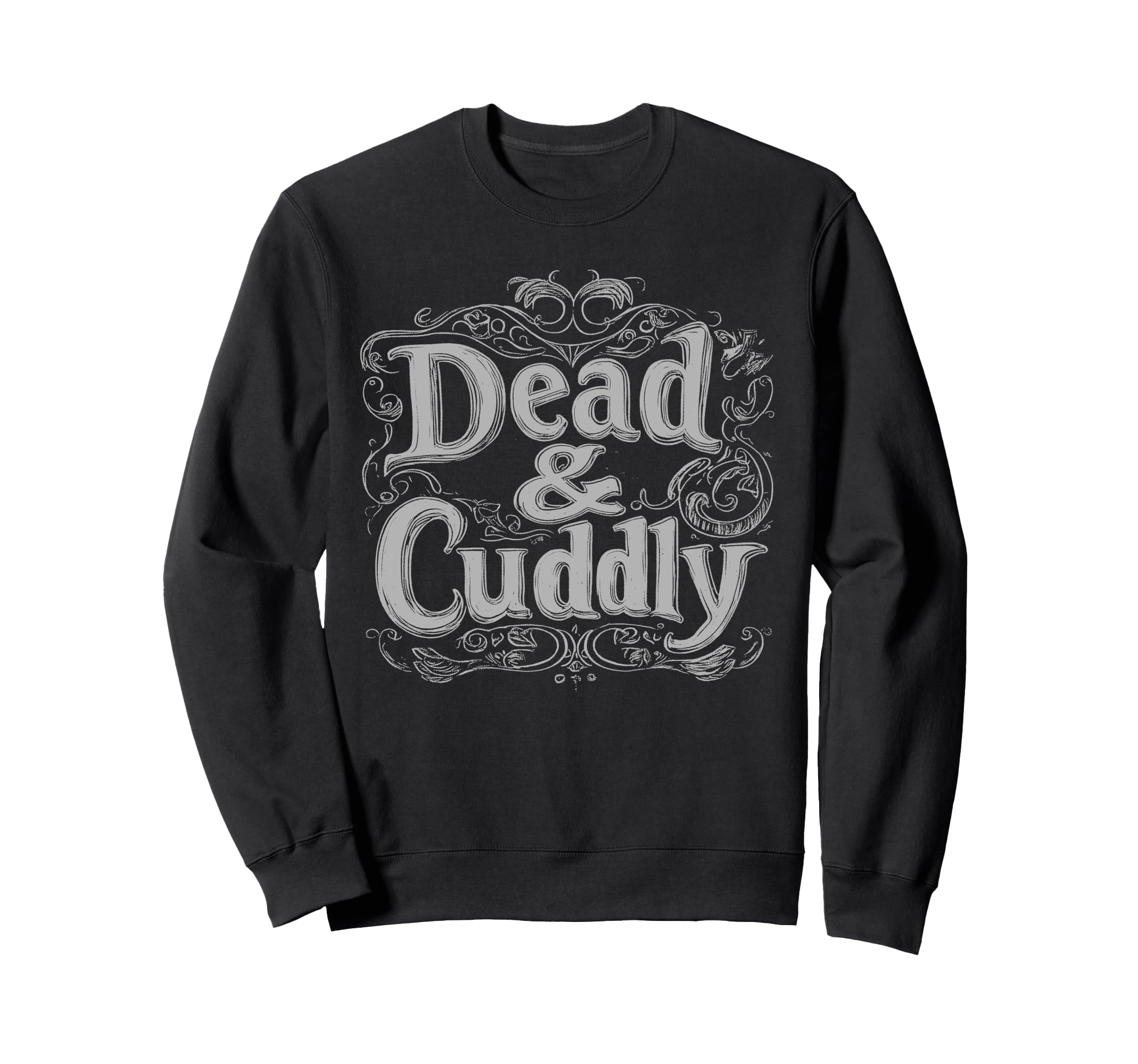Dead And Cuddly Gothic Alt Sweatshirt - Aesthetic Graphic for Adults - T-Shirt, Sweatshirt, Hoodie