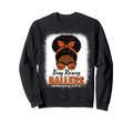 Busy Raising Ballers Basketball Sweatshirt - Custom Art Print Men Women - T-Shirt, Sweatshirt, Hoodie