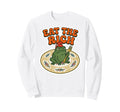 Eat Rich Grumpy Frog 70S Funny Sweatshirt - Novelty Apparel Unisex - T-Shirt, Sweatshirt, Hoodie