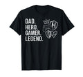 Dad Hero Gamer Legend Fathers Day Gaming T-Shirt - Custom Art Print Unisex - T-Shirt, Sweatshirt, Hoodie