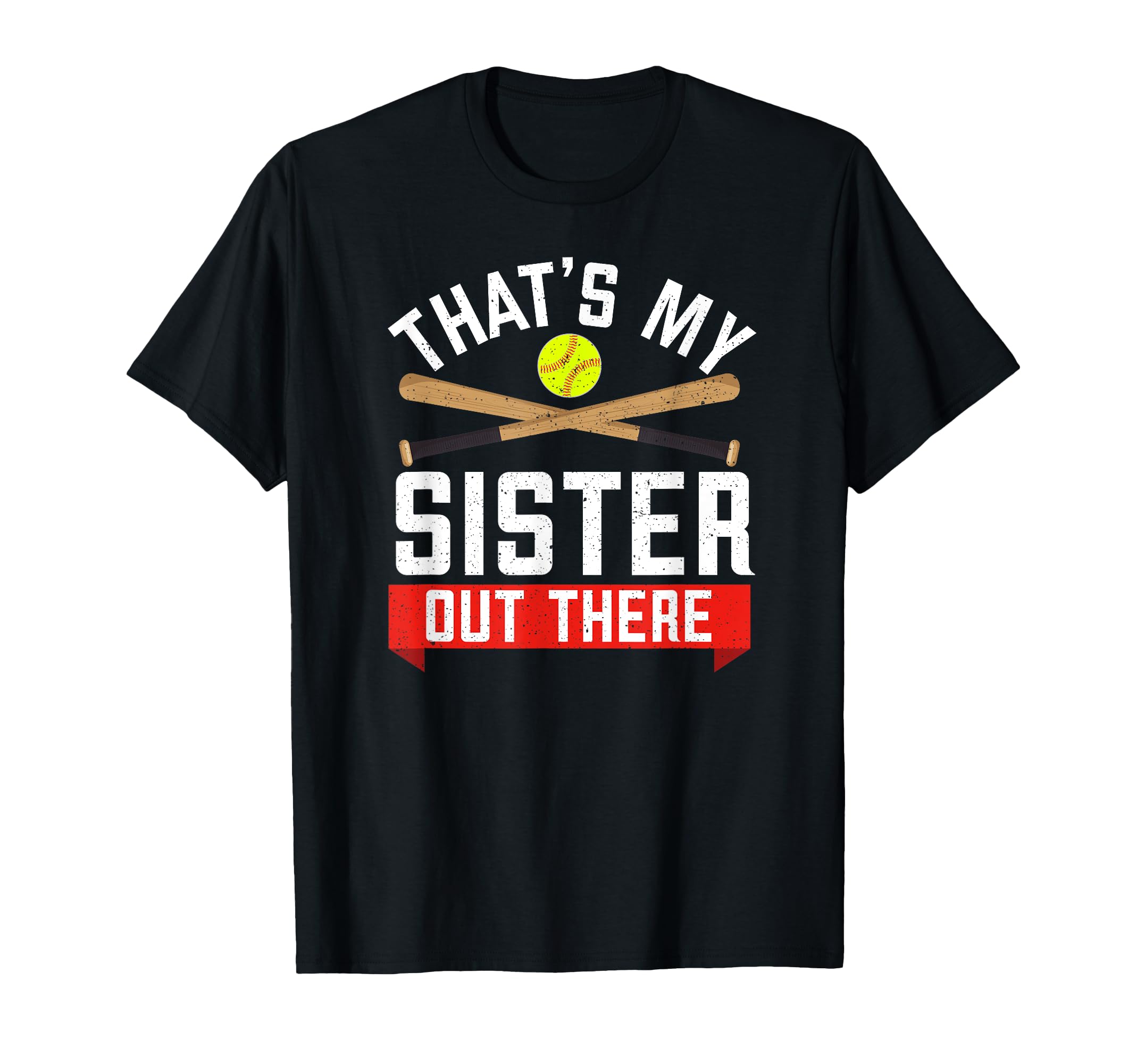 Softball Sister Thats My Sister Out T-Shirt - Trendy Graphic for Adults - T-Shirt, Sweatshirt, Hoodie