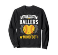 Softball Sports Player Busy Raising Sweatshirt - Streetwear Style Unisex - T-Shirt, Sweatshirt, Hoodie