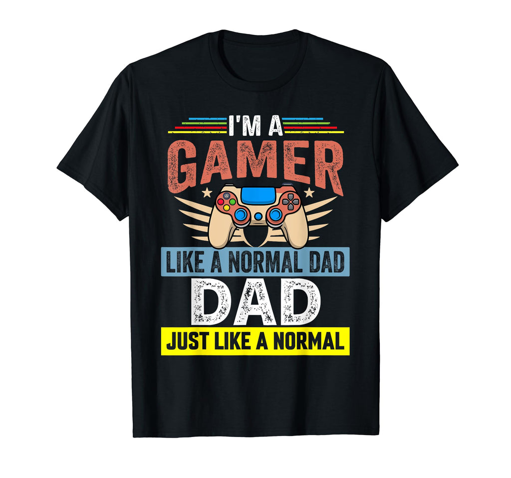 My Dad Video Games First Fathers T-Shirt - Fun Novelty Design for Adults - T-Shirt, Sweatshirt, Hoodie