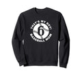 Baseball Mom 6 Favorite Player Sweatshirt - Streetwear Style Unisex - T-Shirt, Sweatshirt, Hoodie
